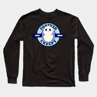 Forever creepy Long Sleeve T-Shirt